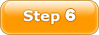 STEP 6